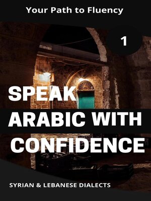 cover image of Speak Arabic with Confidence 1